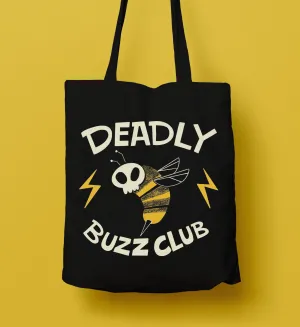 Deadly Buzz Tote Bag