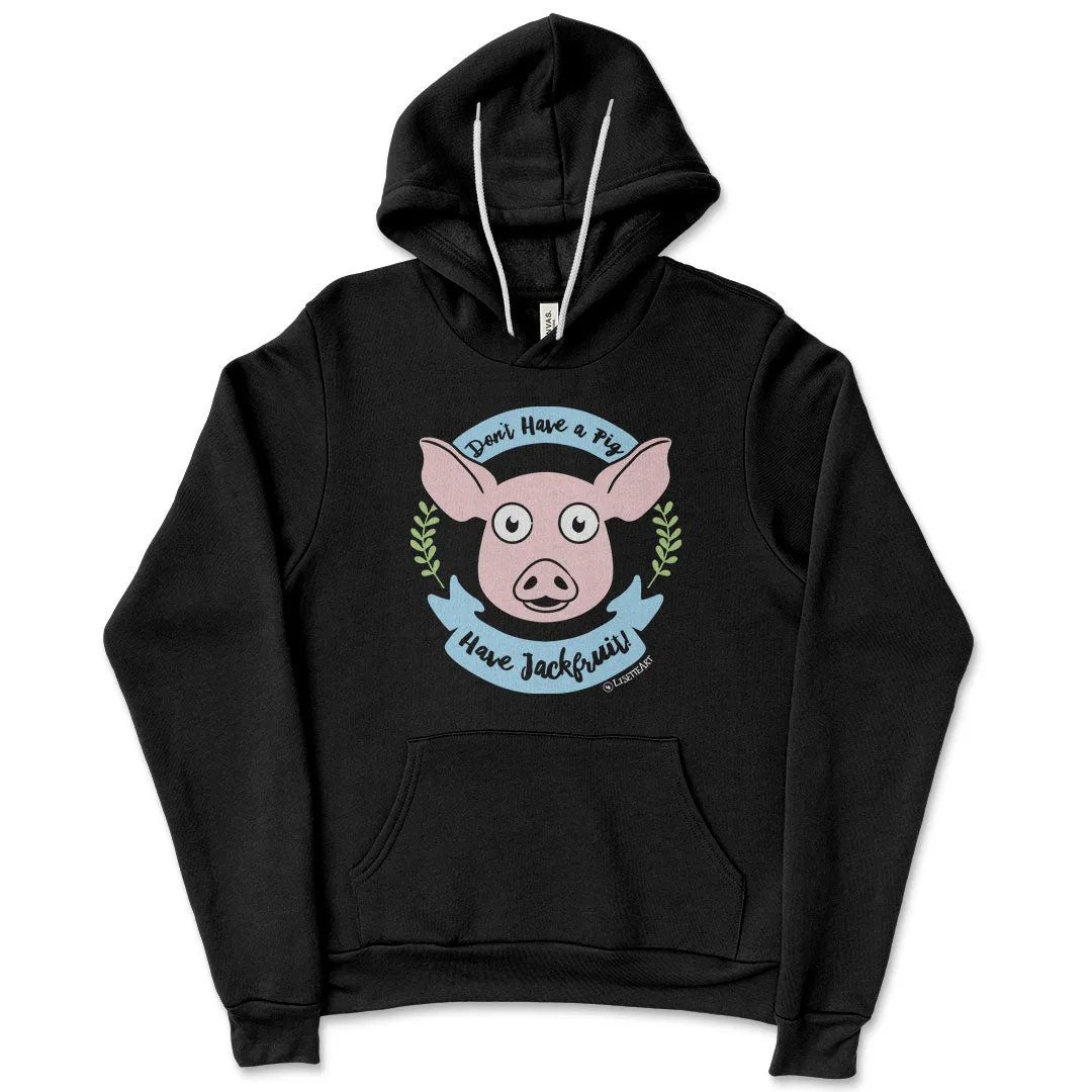 "Don't Have a Pig, Have Jackfruit!" Unisex Lightweight Fleece Vegan Hoodie Sweatshirt