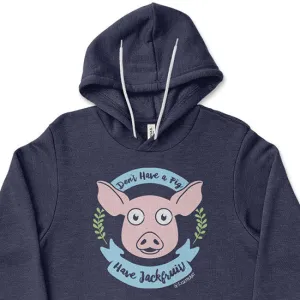 "Don't Have a Pig, Have Jackfruit!" Unisex Lightweight Fleece Vegan Hoodie Sweatshirt